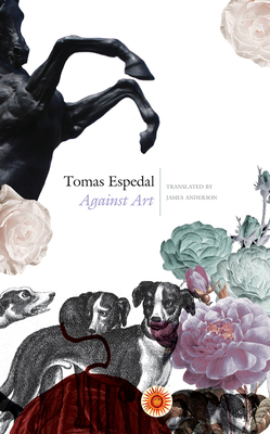 Against Art: (the Notebooks) by Tomas Espedal