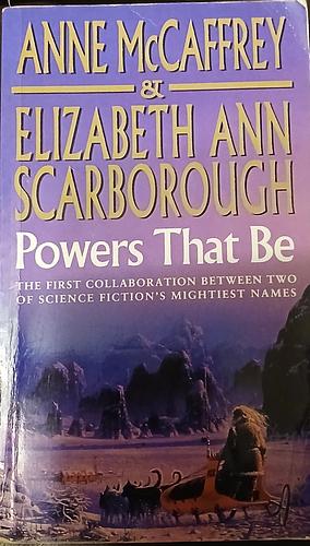 Powers That Be by Anne McCaffrey