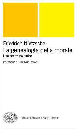 La genealogia della morale. Uno scritto polemico by Friedrich Nietzsche