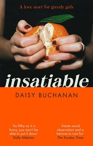 Insatiable by Daisy Buchanan