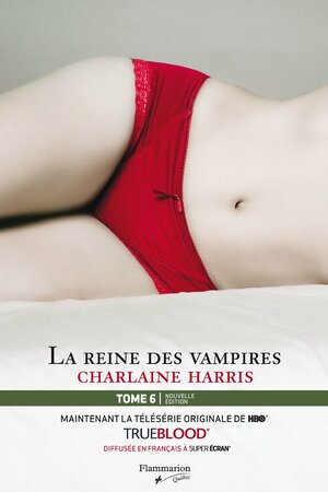 La Communaute Du Sud - 6 - La Reine Des by Charlaine Harris