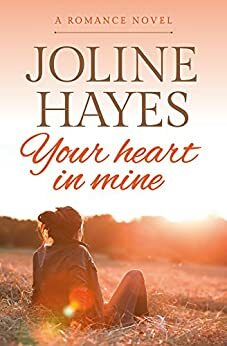 Your heart in mine by Joline Hayes