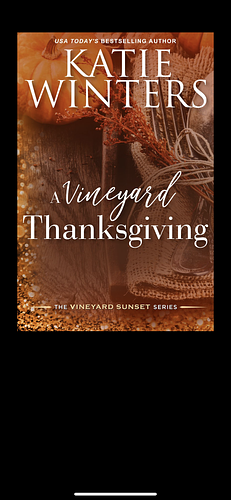 A Vineyard Thanksgiving by Katie Winters