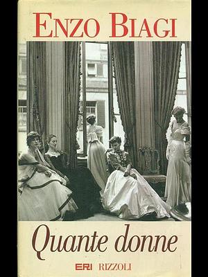 Quante donne by Enzo Biagi