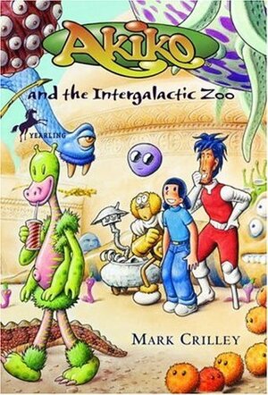 Akiko and the Intergalactic Zoo by Mark Crilley