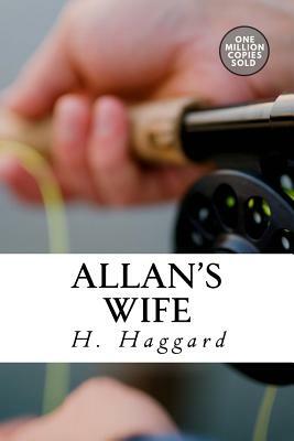 Allan's Wife by H. Rider Haggard