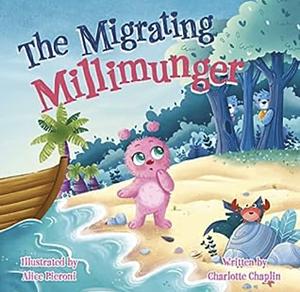 The migrating Millimunger by Charlotte Chaplin