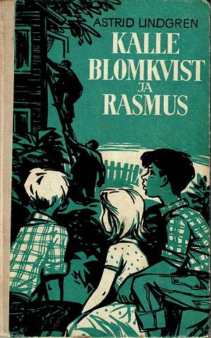 Kalle Blomkvist ja Rasmus by Astrid Lindgren
