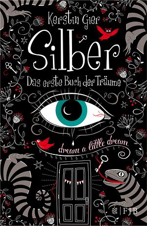 Silber: Das erste Buch der Träume by Kerstin Gier