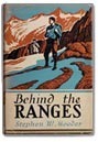 Behind the Ranges by Stephen W. Meader