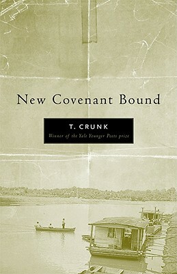 New Covenant Bound by Tony Crunk