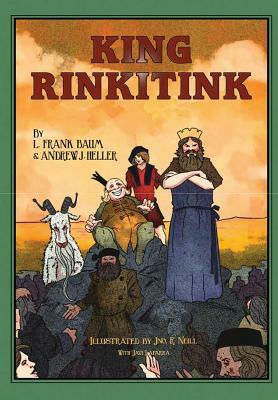 King Rinkitink by Andrew J. Heller, L. Frank Baum