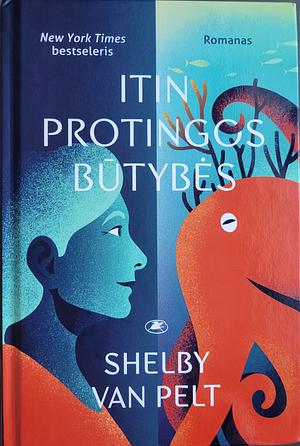 Itin protingos būtybės by Shelby Van Pelt