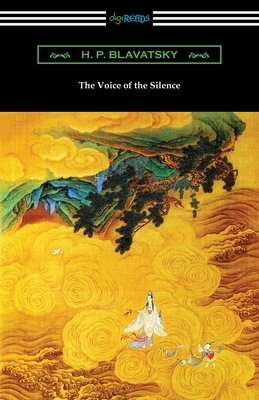 The Voice of the Silence by H. P. Blavatsky