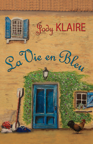 La Vie en Bleu by Jody Klaire