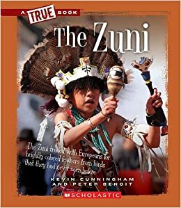 The Zuni by Kevin Cunningham, Peter Benoit