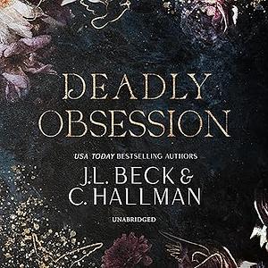 Deadly Obsession by J.L. Beck, C. Hallman