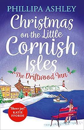 Christmas on the Little Cornish Isles: the Driftwood Inn by Phillipa Ashley