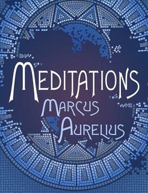 Meditations by Marcus Aurelius