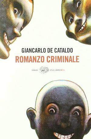 Romanzo Criminale by Giancarlo De Cataldo, Antony Shugaar