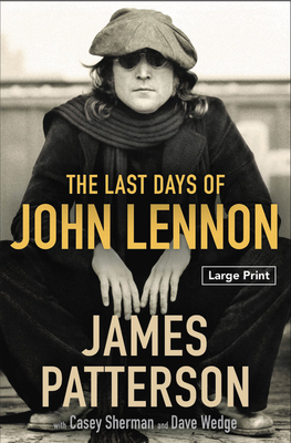 The Last Days of John Lennon by James Patterson