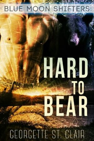Hard To Bear by Georgette St. Clair