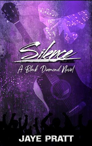 Silence by Jaye Pratt