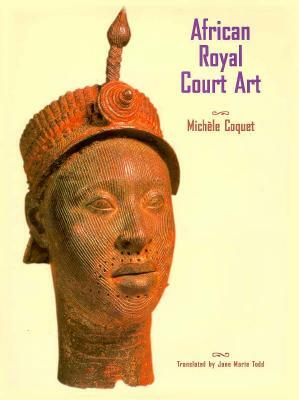 African Royal Court Art by Michèle Coquet