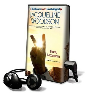 Peace, Locomotion by Jacqueline Woodson