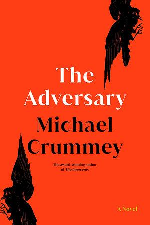 The Adversary by Michael Crummey