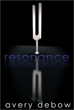 Resonance by Avery DeBow