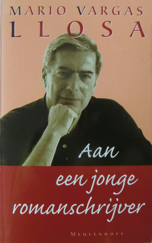 Aan een jonge romanschrijver by Mario Vargas Llosa