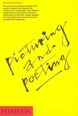 Picturing and Poeting by Alan Fletcher