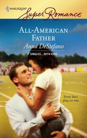 All-American Father by Anna DeStefano