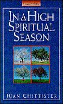 In a High Spiritual Season by Joan Chittister