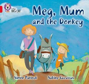 Meg, Mum and the Donkey by Simon Puttock, Sabine Cassazus