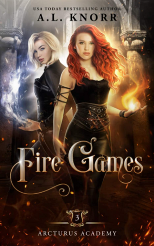 Fire Games by A.L. Knorr