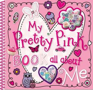 My Pretty Pink Book All about Me by Tim Bugbird