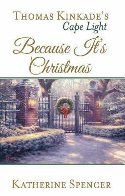 Because It's Christmas by Katherine Spencer