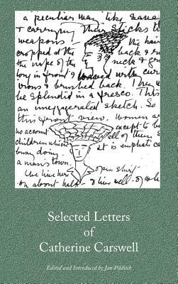 Selected Letters of Catherine Carswell by Catherine Carswell