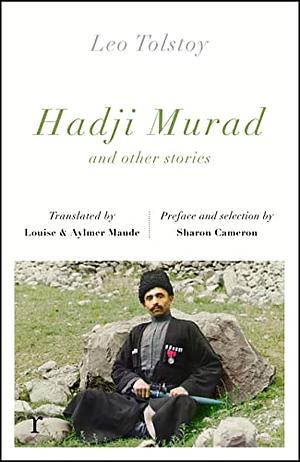 Hadji Murad and other stories by Leo Tolstoy