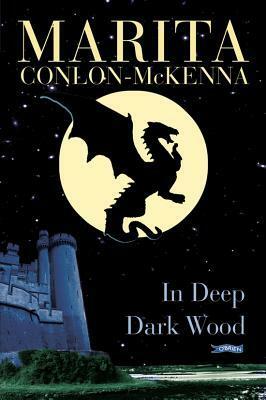 In Deep Dark Wood by Marita Conlon-McKenna