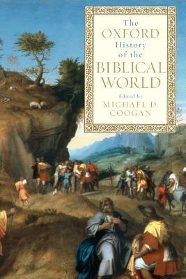 The Oxford History of the Biblical World by 