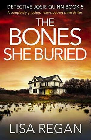 The Bones She Buried by Kate Handford, Lisa Regan