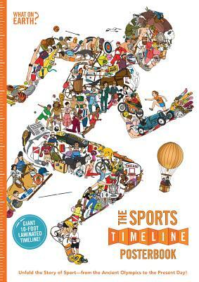 The Sports Timeline Posterbook: Unfold the Story of Sport -- From the Ancient Olympics to the Present Day! by Christopher Lloyd