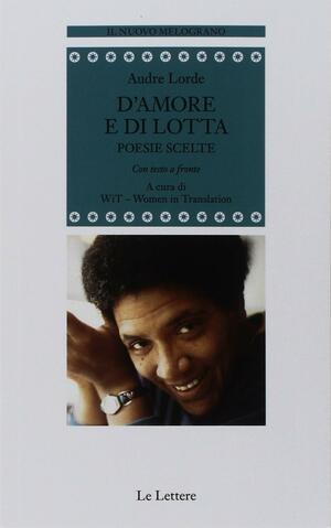 D'amore e di lotta. Poesie scelte by Audre Lorde