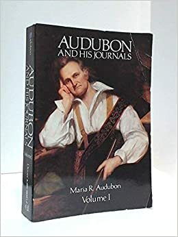 Audubon And His Journals: Illustrated by Elliott Coues, Maria Rebecca Audubon