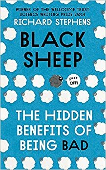 Oaia neagră sau de ce uneori e bine să fii rău by Richard Stephens