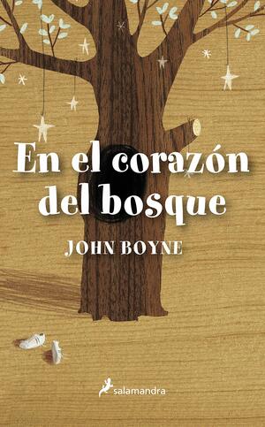 En el corazón del bosque by John Boyne