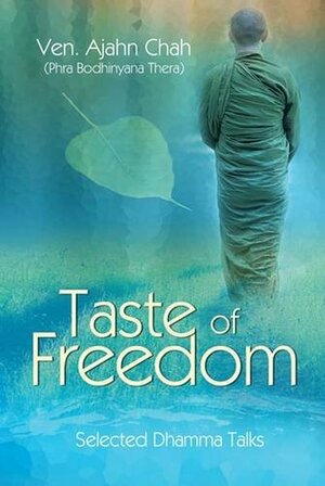 A Taste of Freedom by Ajahn Chah